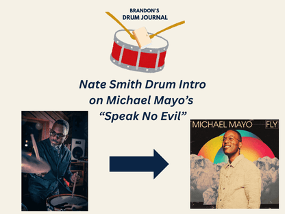 Nate Smith Drum Intro | "Speak No Evil" - Michael Mayo