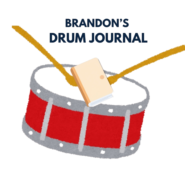 Brandon’s Drum Journal